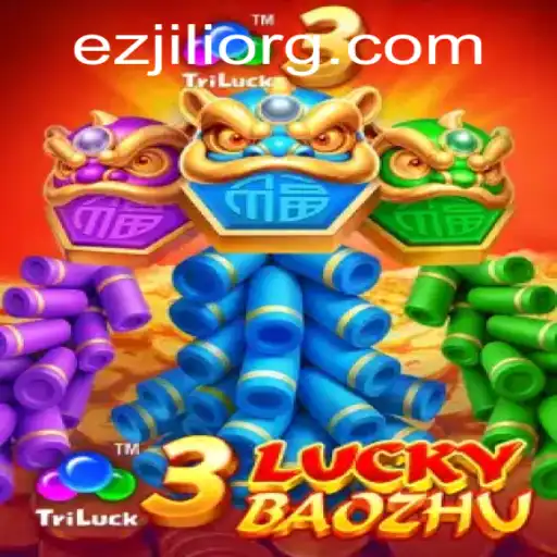 Exploring 3LuckyBaozhu: A Dive into the Thrilling World of EZJILI