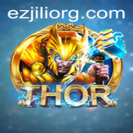 Exploring the Exciting World of THOR and the Innovative EZJILI Gameplay